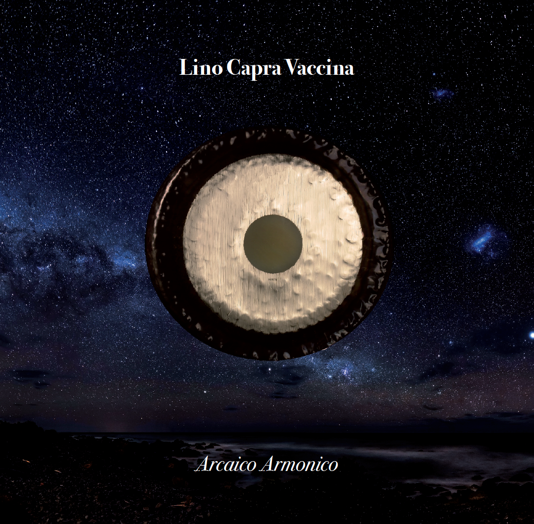 LINO CAPRA VACCINA - Arcaico Armonico (LP+Cd)